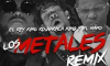 Haraca Kiko Ft. El Napo, El Rey King RD - Los Metales [Remix]