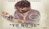 ESTRENO : El Mayor Clasico_Yo No Se