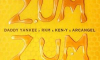 Daddy Yankee, Rkm y Ken-Y, Arcangel - Zum Zum