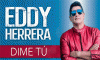 Eddy Herrera - Dime Tu