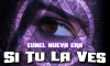 EUNEL NUEVA ERA - SI TU LA VES