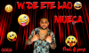 W De Ete Lao - Te Gusta Prod. by dj yoryi