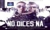 Baby Rasta y Gringo 'No Dices Na' Official Music Video