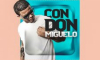 Don Miguelo - Con Don Miguelo ( Video Oficial )