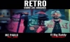 MC Pablo & El Big Daddy - Retro (Como Los Jordans) Official Video