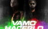Morejón - Vamo' Hacerlo ft. G-Nomo (VIDEO)