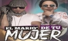 NUEVO:Don Miguelo Ft. Sensato – El Mario De Tu Mujer